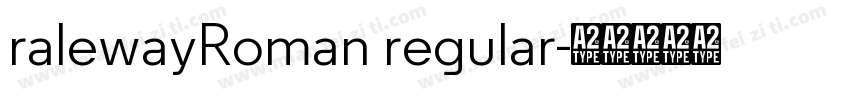 ralewayRoman regular字体转换